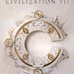Bìa game Civilization VII với các nhân vật lịch sử nổi tiếng và kỳ quan thế giới